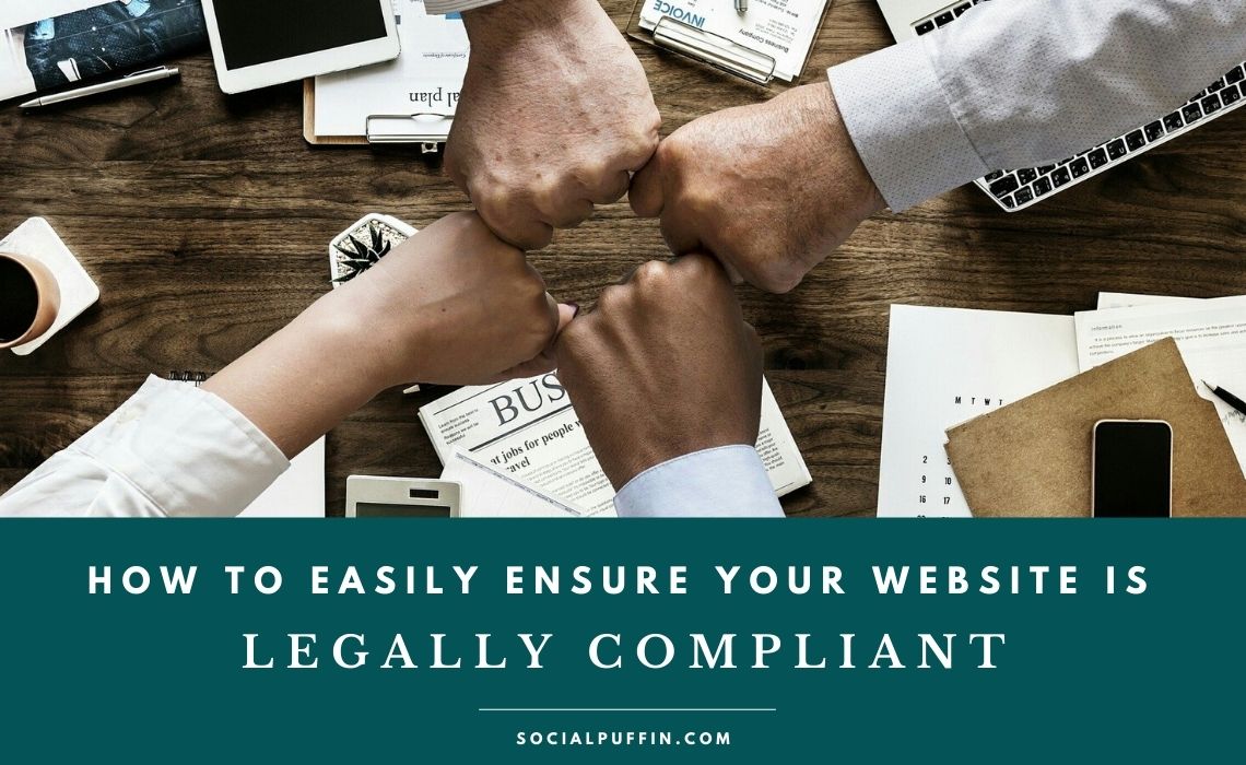 How to Ensure Your Website is Legally Compliant How to Ensure Your Website is Legally Compliant