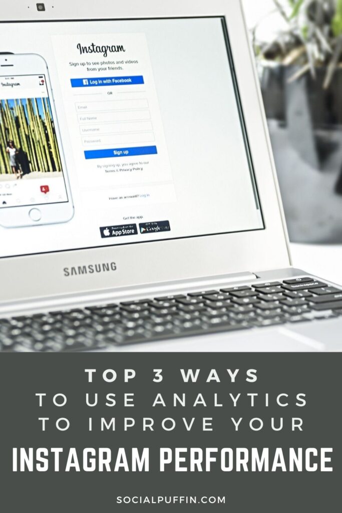 Top 3 Ways to Use Analytics to Improve Your Instagram Analytics