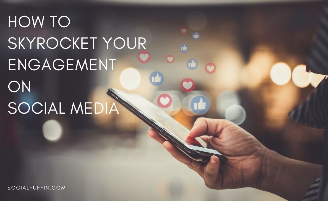 How to Skyrocket Your Engagement Rate on Social Media How to Skyrocket Your Engagement Rate on Social Media