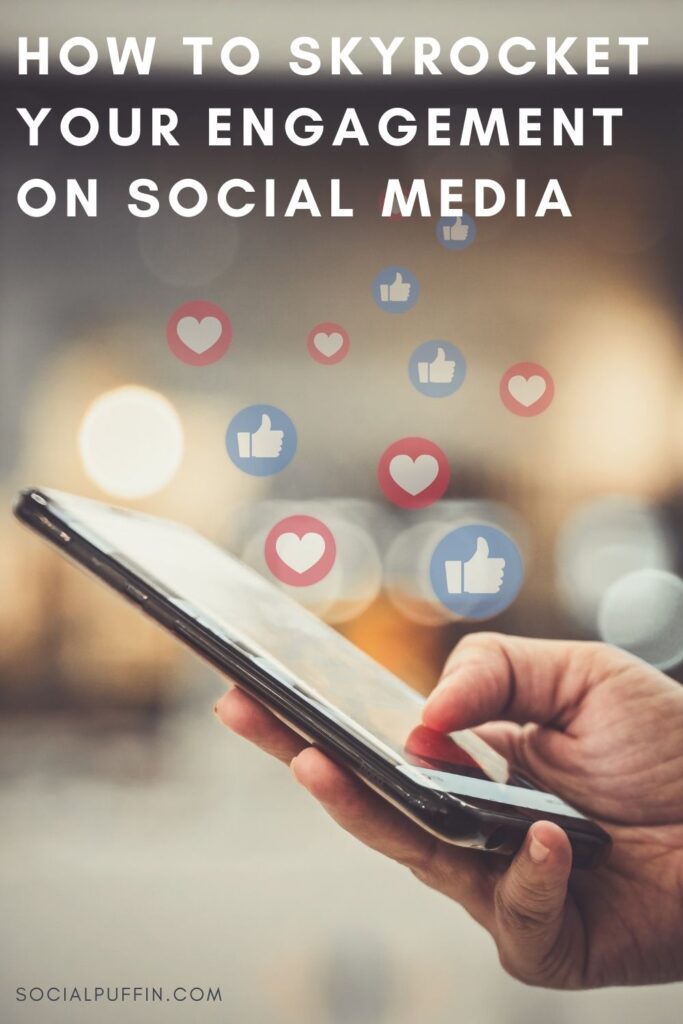 How to Skyrocket Your Engagement on Social Media