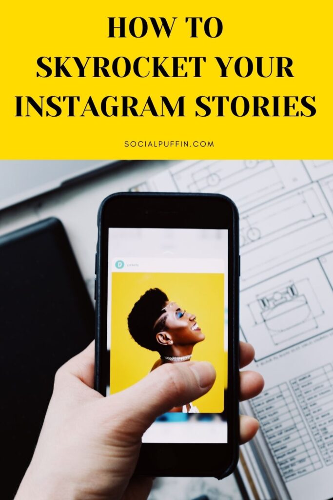 How to Skyrocket Your Instagram Stories