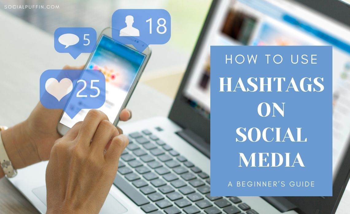 How to Use Hashtags on Social Media How to Use Hashtags on Social Media