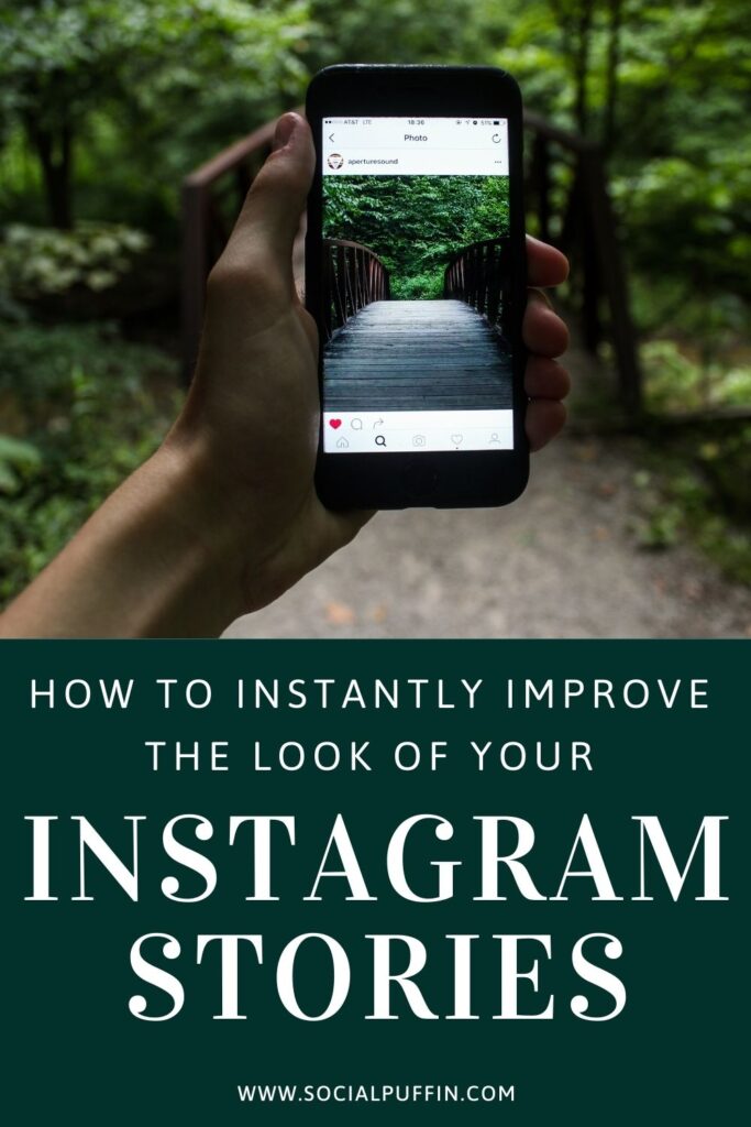 How to Instantly Improve the Look of Your IG Stories