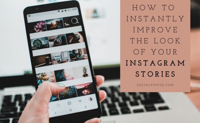 How to Instantly Improve the Look of Your Instagram Stories How to Instantly Improve the Look of Your Instagram Stories