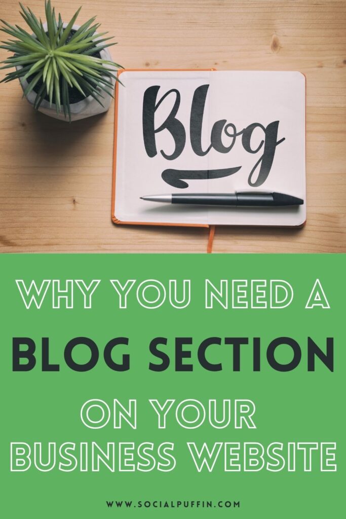Why You Need To Have a Blog Section on Your Business Website