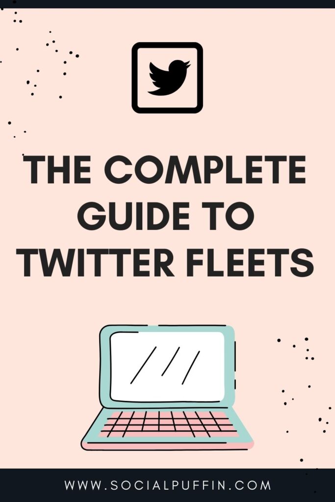 Ultimate Guide to Understanding Twitter Fleets