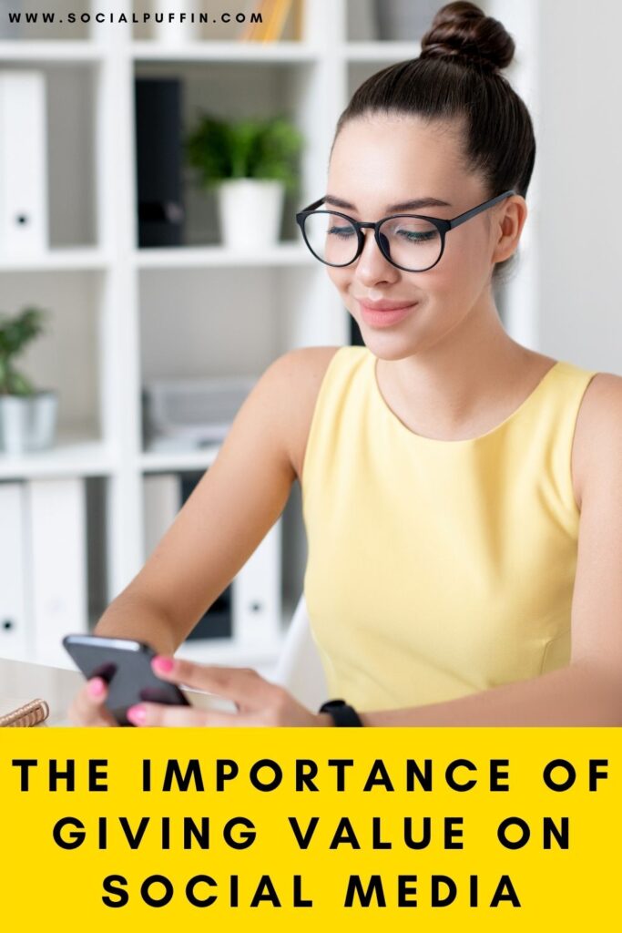 The Importance of Giving Value in Your Social Media Content