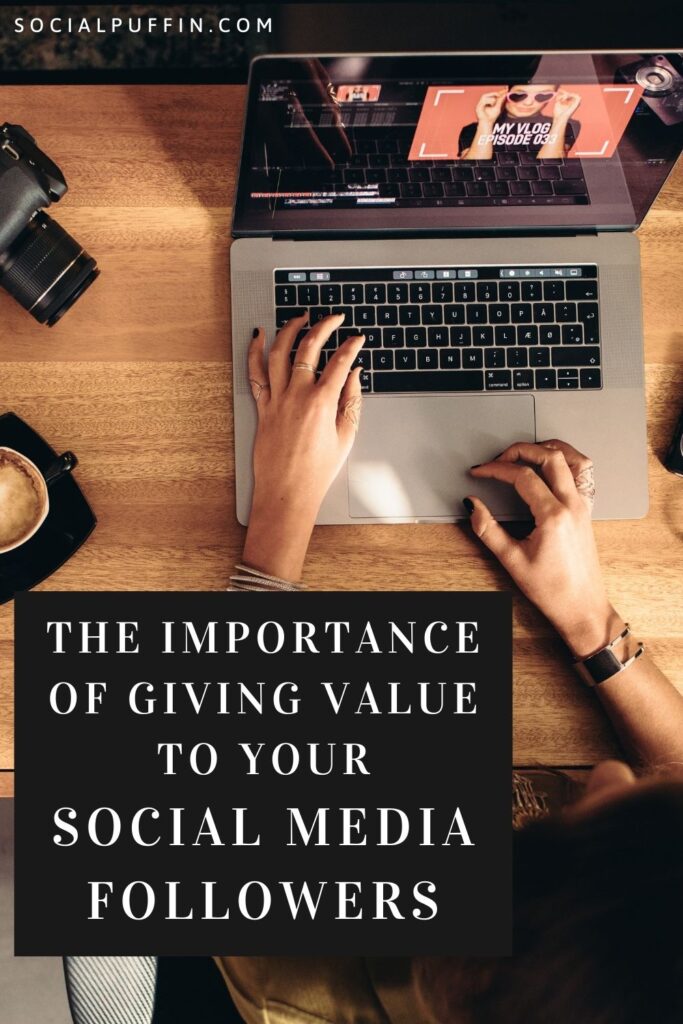 Why You Need to Give Value to Your Social Media Followers