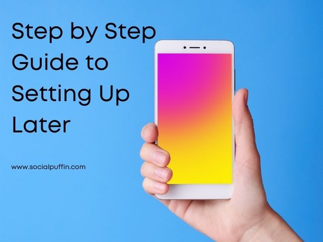 Social Puffin – Setting Up Later Social Puffin - Setting Up Later